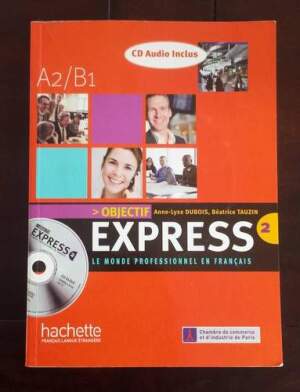 Objectif Express 2. Le monde professionel en français