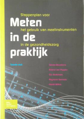 Meten in de praktijk, stappenplan voor het gebruiken van meetinstrumenten in de gezondheidszorg