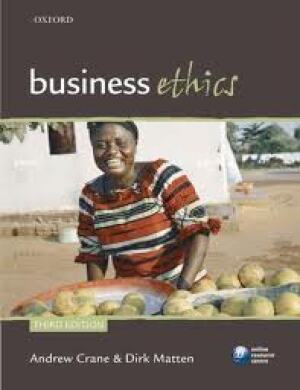 Business ethics: managing corporate citizinship and sustainability in the age of globalization
