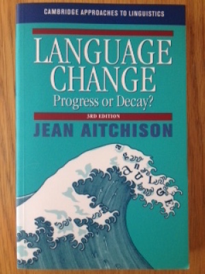 Language change: progress or decay?
