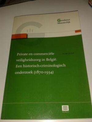 Gandaius meesterlijk 3: Private en commerciële veiligheidszorg in België