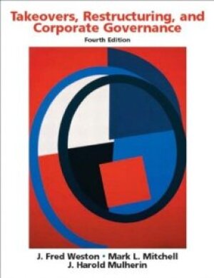 Takeovers, Restructuring and Corporate Governance - Fourth Edition - International Edition