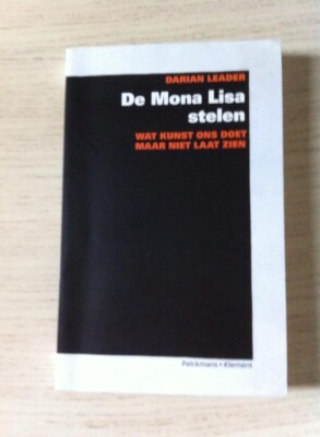 De Mona Lisa stelen: wat kunst met ons doet maar niet laat zien