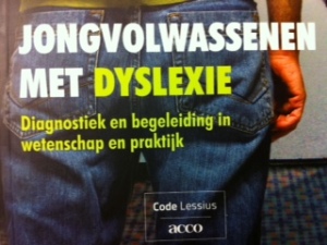Jongvolwassenen met dyslexie. Diagnostiek en begeleiding in wetenschap en begeleiding