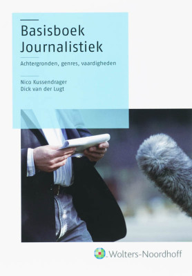 Basisboek Journalistiek. Achtergronden, genres, vaardigheden