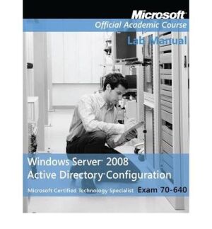 Windows Server 2008 Active Directory Configuration, Exam 70-640