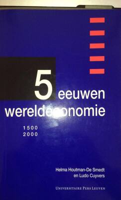 5 eeuwen wereldeconomie