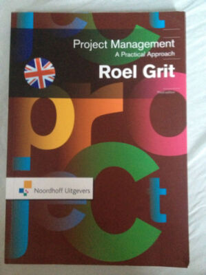 Project Management A practical Approach 3e editie