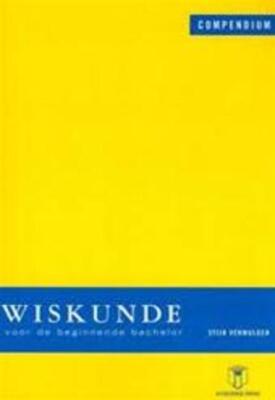 WIskunde voor de beginnende bachelor ( Compendium )