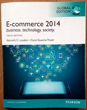 E-commerce 2014. Business. Technology. Society. 10th edition