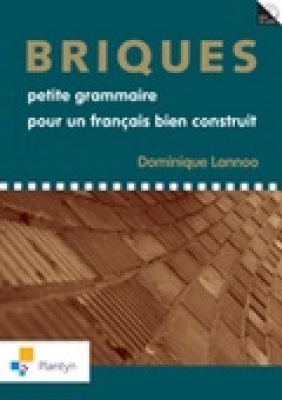 Briques, petite grammaire pour un français bien construit