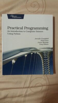 Practical Programming: An Introduction to Computer Science Using Python