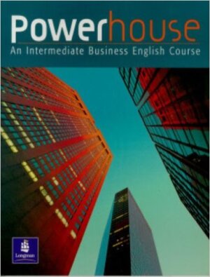 Powerhouse. An intermediate business English course.