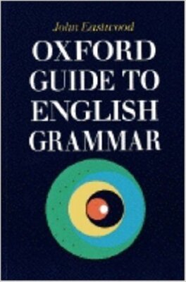Oxford guide to English Grammar