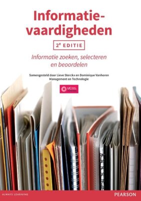 Informatievaardigheden - informatie zoeken, selecteren en beoordelen.