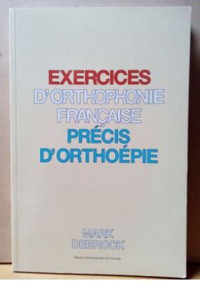 Exercices d'orthophonie française - Précis d'orthoépie