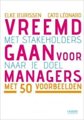 Vreemdgaan voor managers, Met stakeholders naar je doel