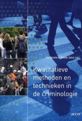 Kwalitieve methoden en technieken in de criminologie