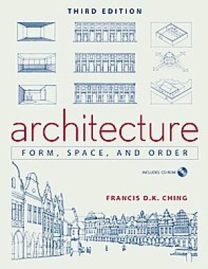 Architecture: Form, Space and Order