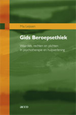 Gids Beroepsethiek. Waarden, rechten en plichten in psychotherapie en hulpverlening.