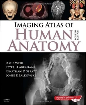 Imaging Atlas Of Human Anatomy, fourth edition