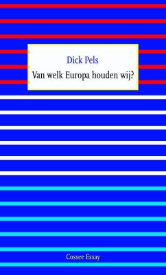 Van welk Europa houden wij?