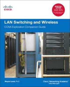 Cisco LAN Switching and Wireless