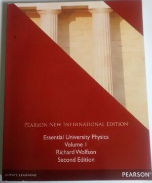 Pearson New International Edition - Essential University Physics - Volume 1