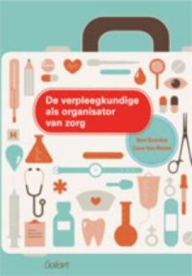 De verpleegkundige als organisator van zorg