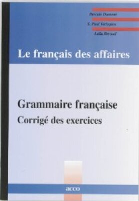 Le français des affaires: grammaire française, Corrigé des exercices