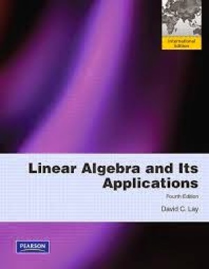 Linear Algebra and Its Applications (Fourth Edition) en Toegepaste Lineaire Algebra: deel systeemtheorie en Nederlandse aanvullingen Lay
