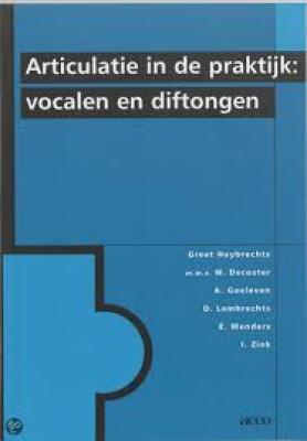 Articulatie in de praktijk: vocalen en diftongen