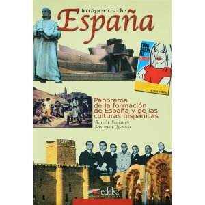 Imágenes de España - Panorama de la formación de España y de las culturas hispánicas