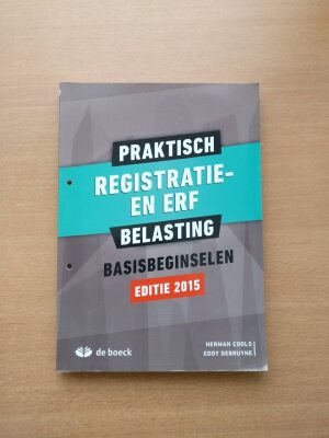 Praktisch registratie- en erfbelasting (editie 2015)