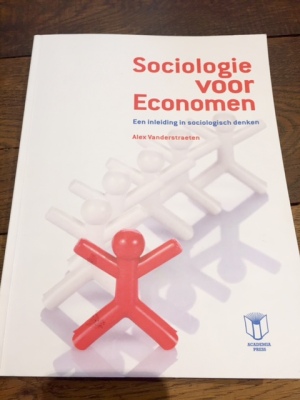 Sociologie voor economen: Een inleiding in sociologisch denken Editie 2015
