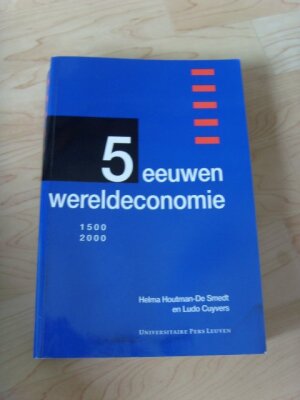 5 eeuwen wereldeconomie