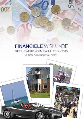 Financiële wiskunde met uitwerking in excel 2014-2015