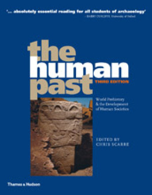 The Human Past: World Prehistory & the Development of Human Societies