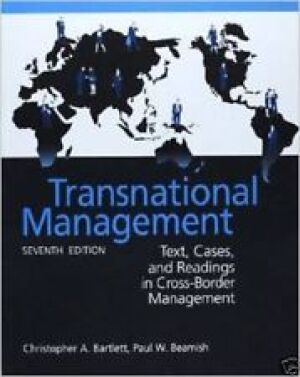 Transnational Management - Seventh Edition