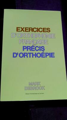 Exercices d'orthophonie française - Précis d'orthoépie