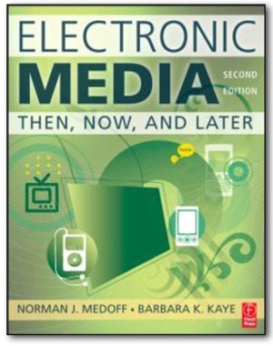 Electronic media then, now and later