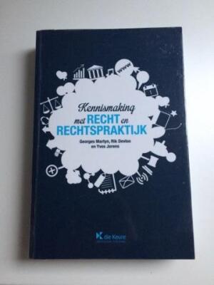 Een kennismaking met recht en rechtspraktijk