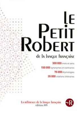 Le Petit Robert de la langue française (édition 2015)