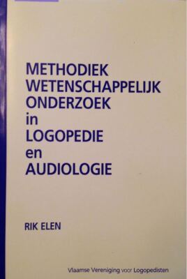 Methodiek wetenschappelijk onderzoek in logopedie en audiologie