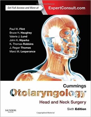 Cummings Otolaryngology Head and Neck Surgery, Sixth Edition (Volume I-III)