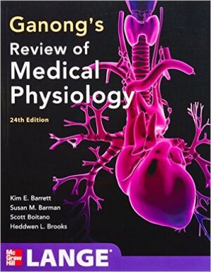 Ganong's Review of Medical Physiology