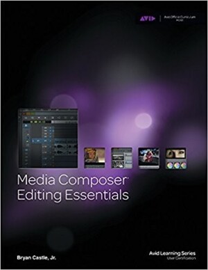 Avid Media Composer Editing Essentials