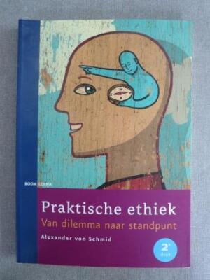 Praktische ethiek: van dilemma naar standpunt (2e druk!)