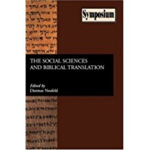 The Social Sciences and Biblical Translation (Sbl Symposium)