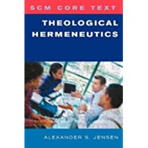 SCM Core Text: Theological Hermeneutics